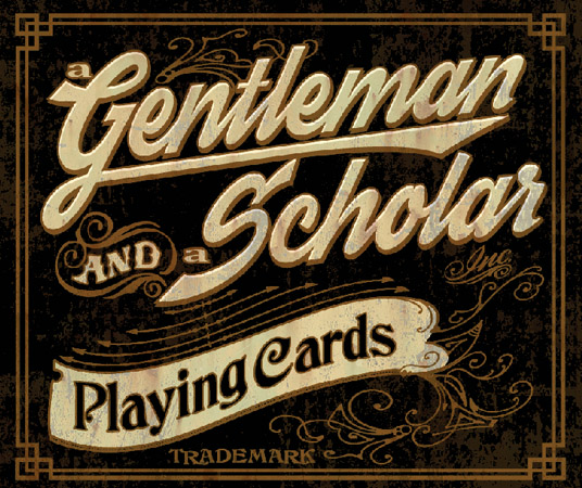 Gentleman & a Scholar Playing Cards sign by Greg Dampier - Illustrator & Graphic Artist of Portland, Oregon
