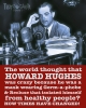 Truth A Ganda • Howard Hughes Truthaganda by Greg Dampier All Rights Reserved.